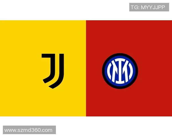 国米与尤文首发阵容解析揭示两队战术布局与关键球员表现